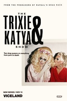 The Trixie & Katya Show