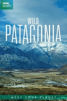 Patagonia: Maapallon salainen paratiisi