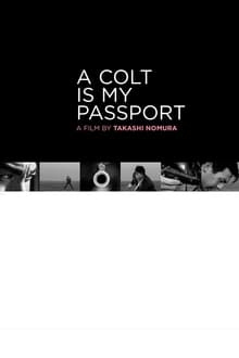 A Colt Is My Passport