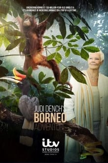 Judi Dench's Wild Borneo Adventure