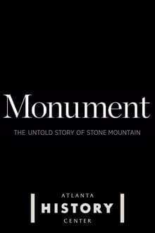 Monument: The Untold Story of Stone Mountain