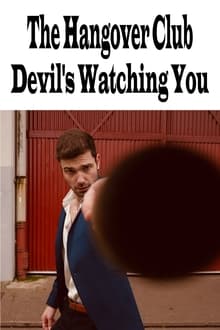 The Hangover Club - Devil's Watching You