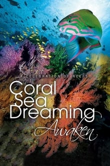 Coral Sea Dreaming: Awaken