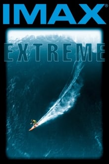 IMAX - Extreme