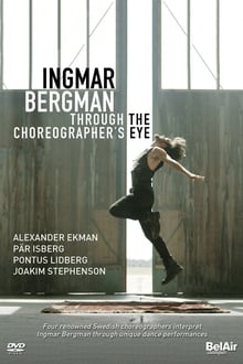 Ingmar Bergman Through the Choreographer's Eye