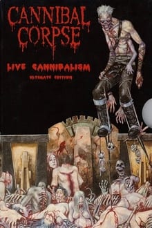 Cannibal Corpse: Live Cannibalism