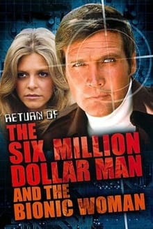 The Return of the Six-Million-Dollar Man and the Bionic Woman