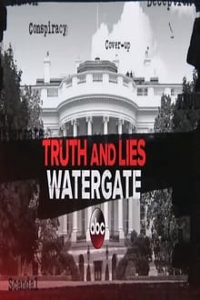 Truth and Lies: Watergate