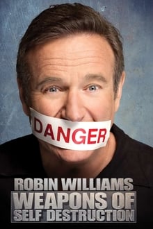 Robin Williams: Weapons of Self-Destruction