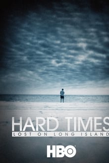 Hard Times: Lost on Long Island
