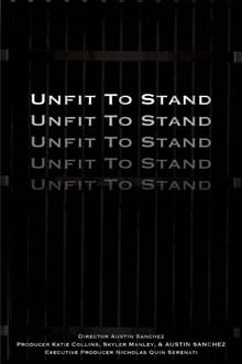 Unfit To Stand
