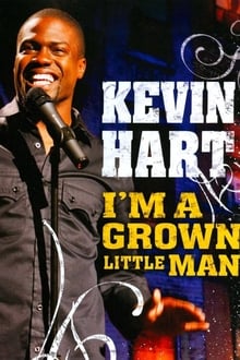 Kevin Hart: I'm a Grown Little Man