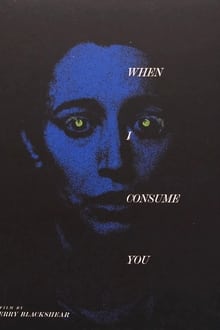 When I Consume You