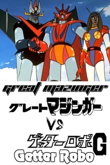 Gran Mazinger contra Getter Robot G: Una fiera batalla en el cielo