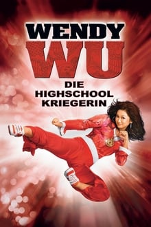 Wendy Wu - Die Highschool-Kriegerin