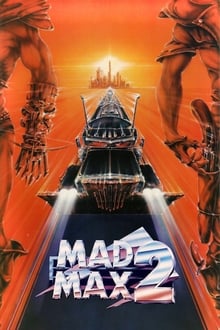 Mad Max 2: El guerrero de la carretera