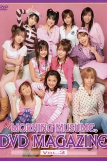 Morning Musume. DVD Magazine Vol.3
