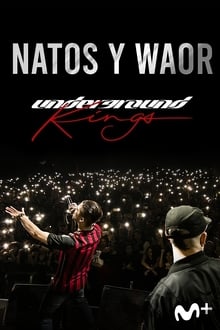 Underground Kings (Natos y Waor: el documental)