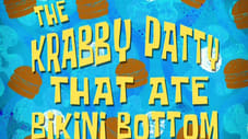 Il Krabby Patty che divorò Bikini Bottom