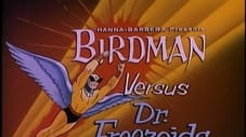 Birdman Versus Dr. Freezoids