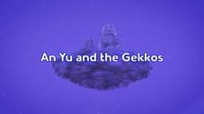 An-Yu und die Geckos