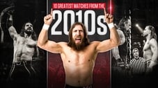 10 Greatest Matches From the 2010s
