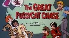 The Great Pussycat Chase