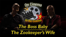 'Boss Baby' and 'The Zookeeper's Wife'