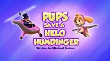 Pups Save a Helo Humdinger