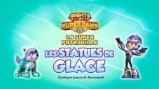 La Super Patrouille : Les Statues de glace