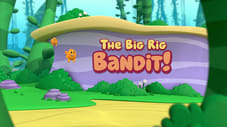 The Big Rig Bandit!
