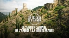 Le Sentier Cathare, de l'Ariège à la Méditerranée