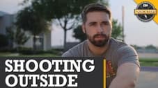 Quicktips: 5 Tips For Shooting Outside!