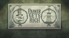 Parker Gets Rich
