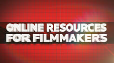 10 Resources for Filmmakers Online!