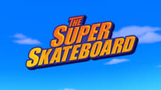 The Super Skateboard