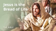 John 6 | I am the Bread of Life: Jesus Christ