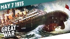 Sinking of the Lusitania - The Gorlice-Tarnów Offensive - Week 41