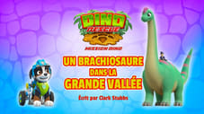 Mission Dino : Un Brachiosaure dans la Grande Vallée