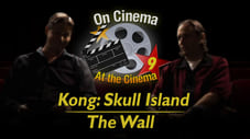 'Kong: Skull Island' and 'The Wall'