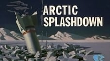 Arctic Splashdown