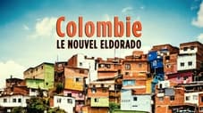 Colombie : le nouvel eldorado