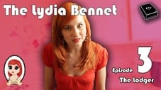 The Lydia Bennet Ep 3: The Lodger
