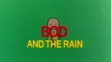 Bod and the Rain