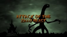 Attack of the Zillo Beast