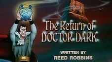 The Return of Doctor Dark