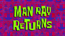 Il ritorno di Man Ray