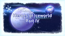 Die Helden der Eiswelt (Teil 4)
