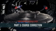 Uncharted Territory: Part 3 - Course Correction