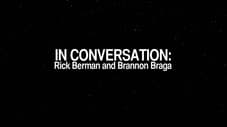 Conversation avec Rick Berman & Brannon Braga